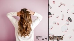 Βιταμίνες για τα μαλλιά: Οι 5 Καλύτερες Βιταμίνες